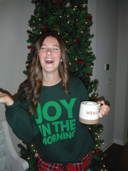 Joy In The Morning Puff Sweatshirt
